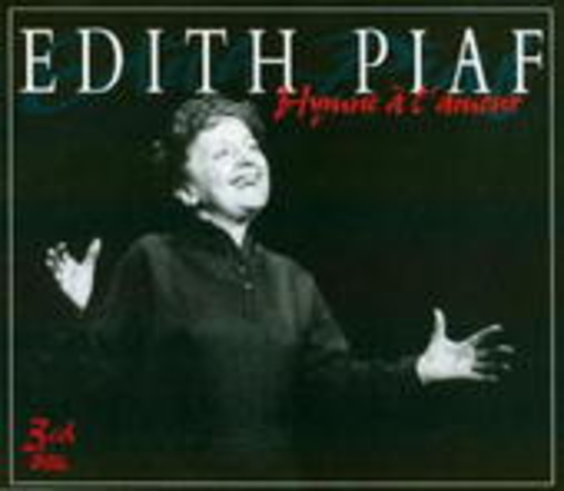 Edith Piaf – Hymne A L'Amour