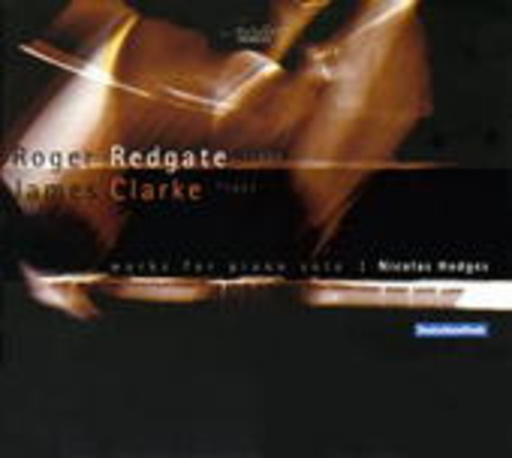 Nicolas Hodges – Works For Piano Solo - Klavierwerke