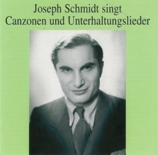 Jospeh Schmidt – Canzonen und Unterhaltungslieder (1932-1937)