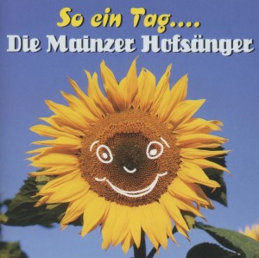Die Mainzer Hofsänger – So ein Tag ...