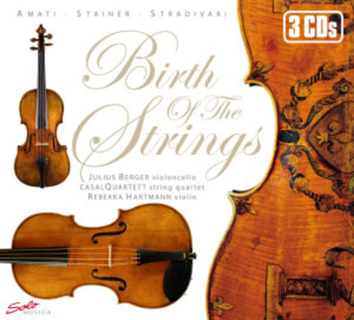 Julius Berger/Rebekka Hartmann/CasalQuartet – Birth Of The Strings
