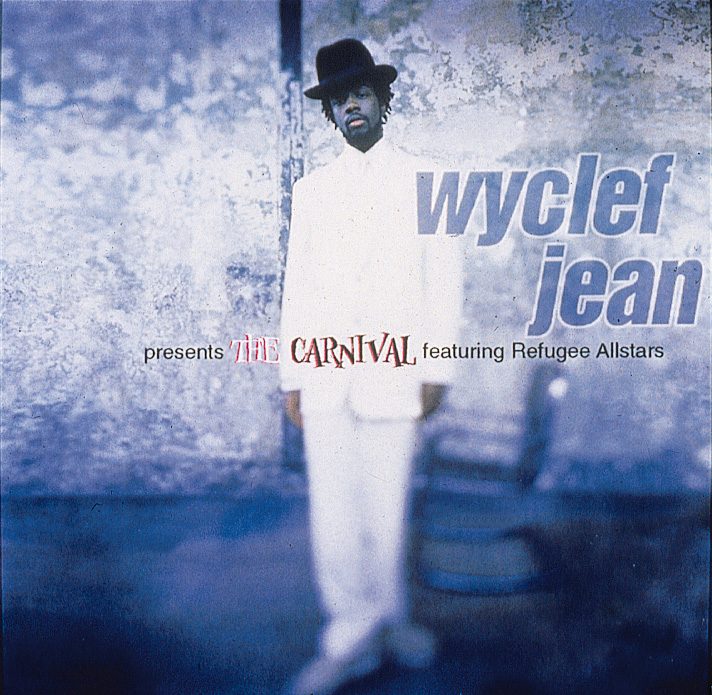 Wyclef Jean – Wyclef Jean presents Carnival feat. Refugee Allstars