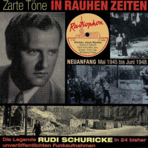 Zarte Töne in rauhen Zeiten – 1945-1948