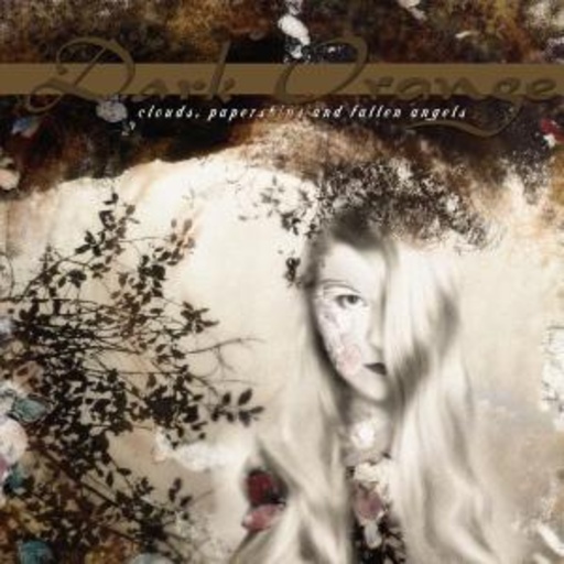 Dark Orange – Clouds, Paperships And Fallen Angels