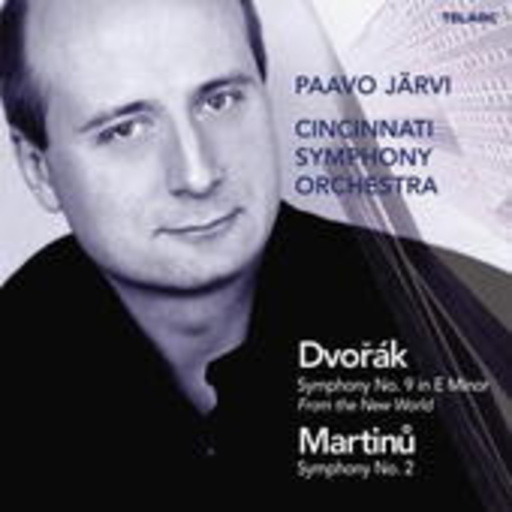 Paavo Järvi/Cincinnati Symphony Orchestra – Symphony No. 9 In E Minor/From The New World/Symphony No. 2