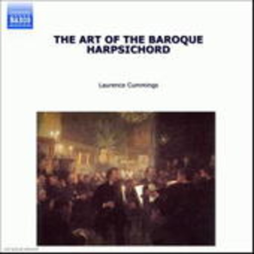 Laurence Cummings – The Art Of The Baroque Harpsichord