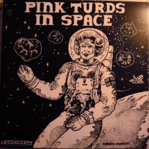 Pink Turds In Space – The Complete Pink Turds: 1986 - 1991
