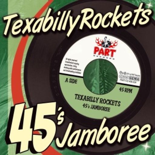 Texabilly Rockets – 45's Jamboree