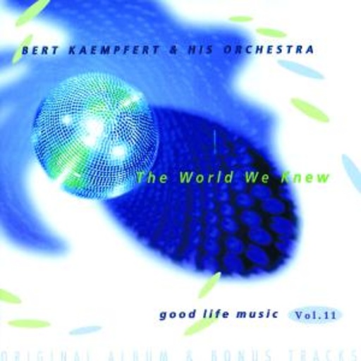 Bert Kaempfert – The World We Knew Vol. 11