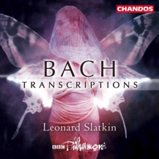 Leonard Slatkin/BBC Philharmonic – Bach Transcriptions