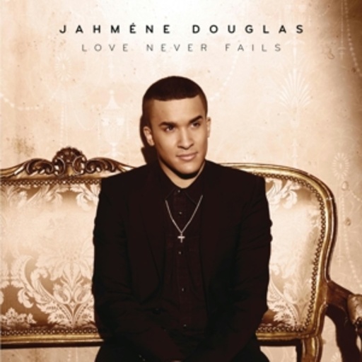 Jahméne Douglas – Love Never Fails