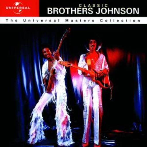 Brothers Johnson – Classic Brothers Johnson - The Universal Masters Collection (32 Bit Remastered)