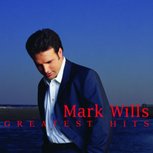 Mark Wills – Greatest Hits