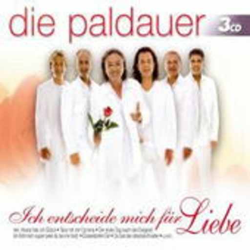 Die Paldauer – Ich entscheide mich für Liebe