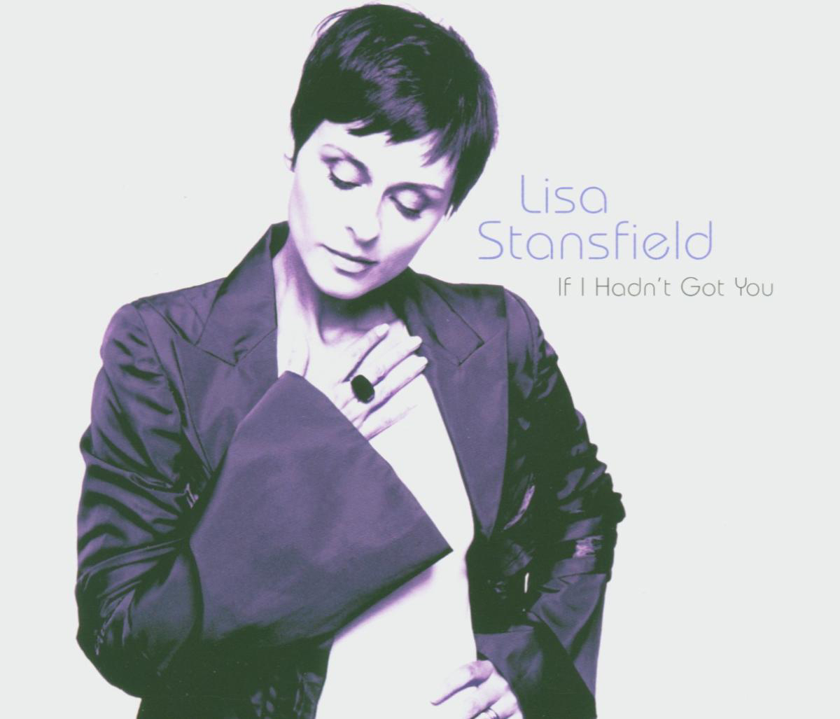 Lisa Stansfield – If I Hadn't Got You