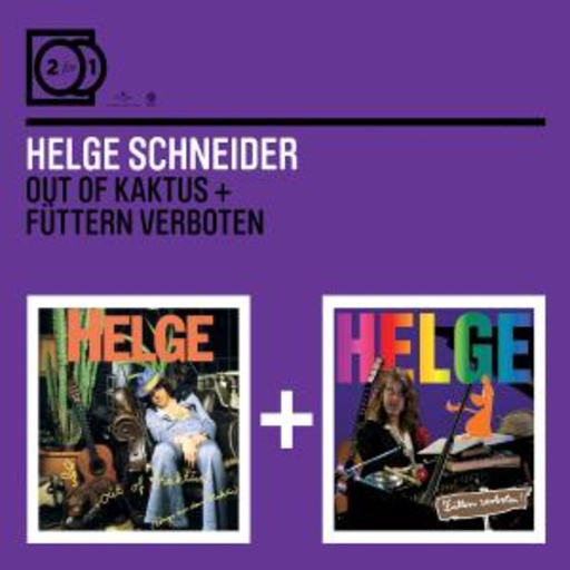 Helge Schneider – Out Of Kaktus/Füttern verboten! (2 For 1)