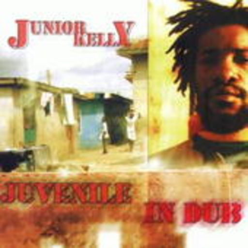 Junior Kelly – Juvenile In Dub