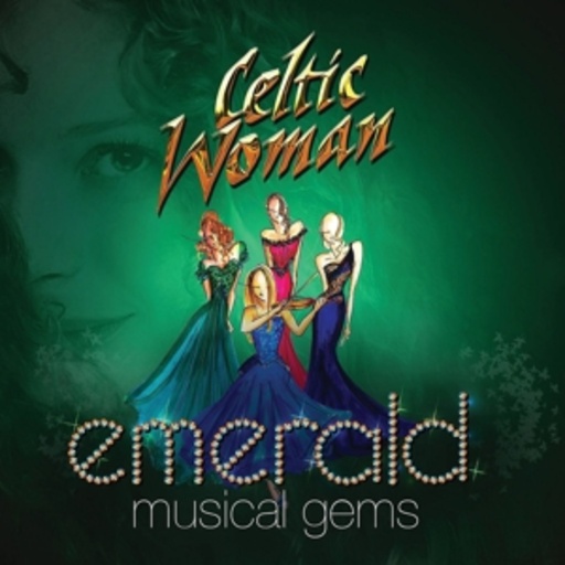 Celtic Woman – Emerald - Musical Gems