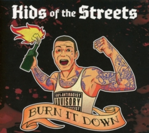 Kids Of The Streets – Burn It Down