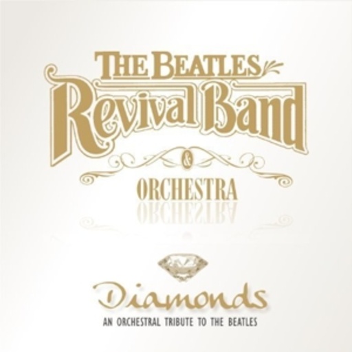 The Beatles Revival Band & Orchestra – Diamonds