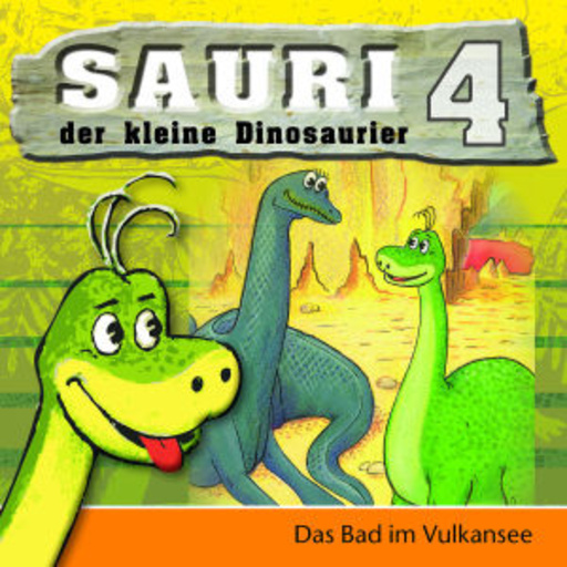 Diverse – Sauri der kleine Dinosaurier (4) - Das Bad im Vulkansee
