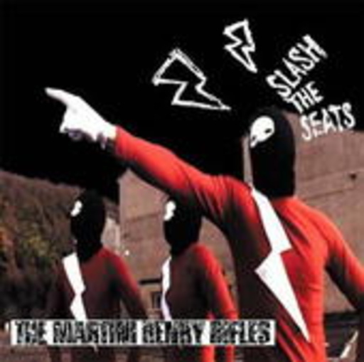 The Martini Henry Rifles – Slash The Seats EP