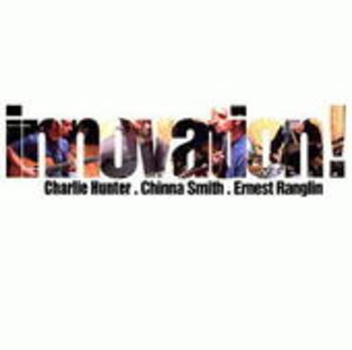 Charlie Hunter – Innovation!