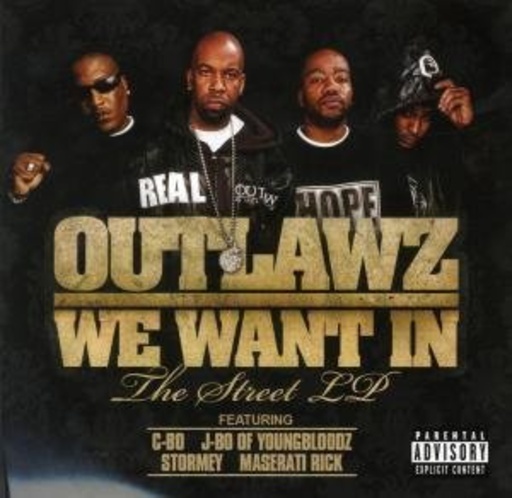 Outlawz – We Want In