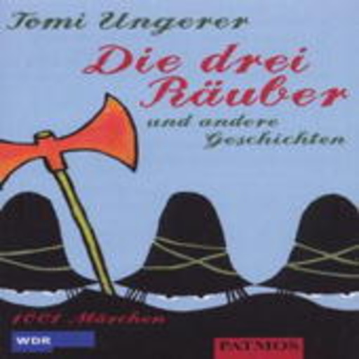 Tomi Ungerer – Die drei Räuber und andere Geschichten