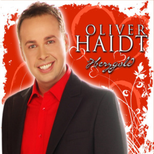 Oliver Haidt – Herzgold - 32 Hits