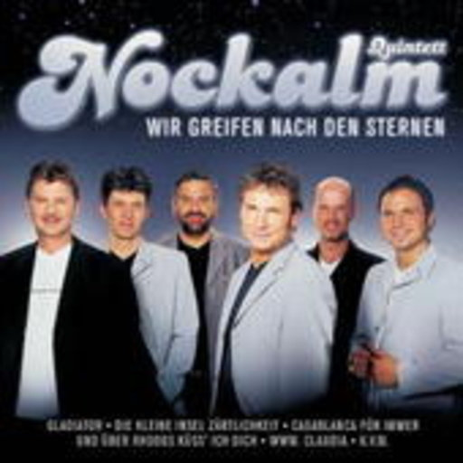 Nockalm Quintett – Wir greifen nach den Sternen