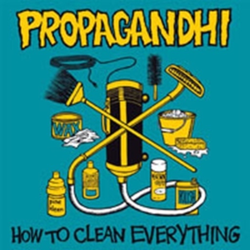 Propagandhi – How To Clean Everything