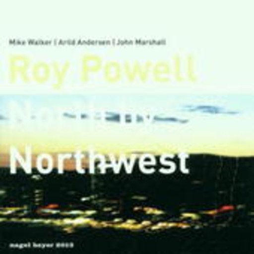 Roy Powell/Mike Walker/Arild Andersen/John Marshall – North By Northwest