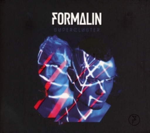 Formalin – Supercluster