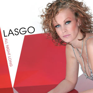 Lasgo – All Night Long