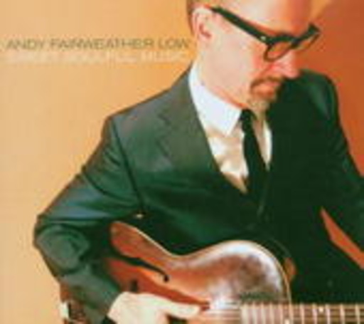 Andy Fairweather Low – Sweet Soulful Music