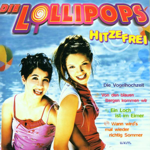 Die Lollipops – Hitzefrei