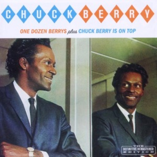 One Dozen Berrys/Chuck Berry Is On Top