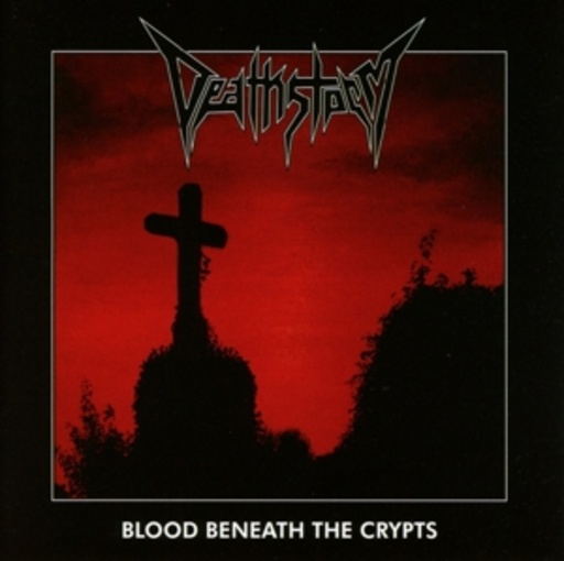 Deathstorm – Blood Beneath The Crypts