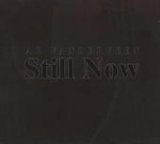 Still Now