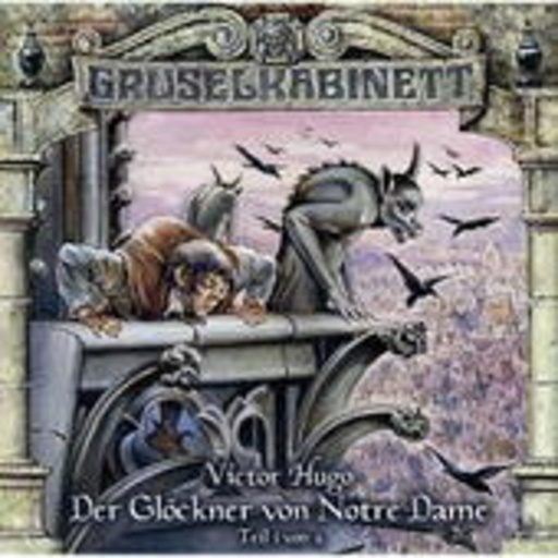 Diverse – Gruselkabinett 28: Der Glöckner von Notre Dame 1