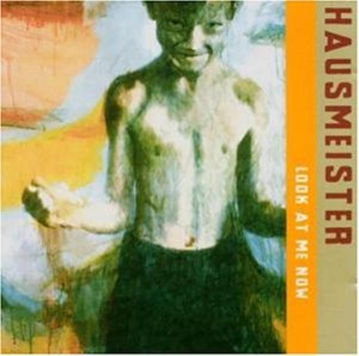 Hausmeister – Look At Me Now