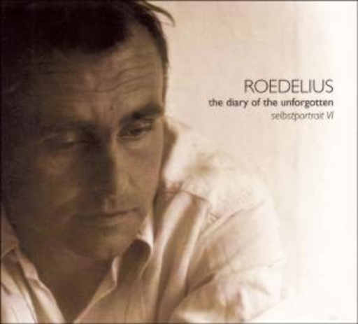 Roedelius – The Diary Of The Unforgotten (Selbstportrait VI)
