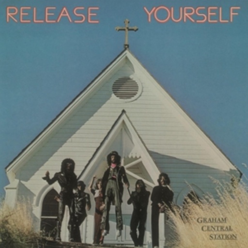 Graham Central Station – Release Yourself