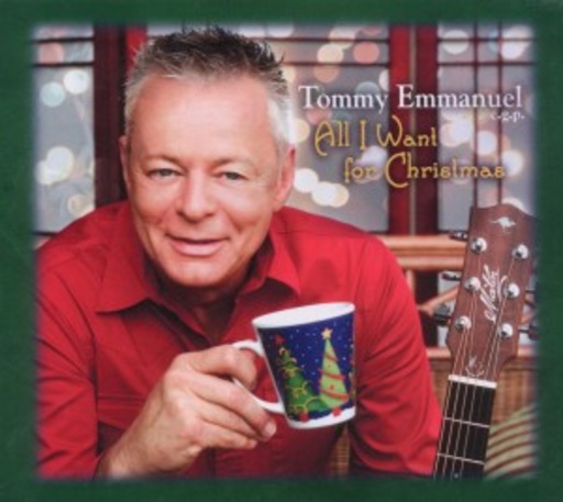 Tommy Emmanuel – All I Want For Christmas