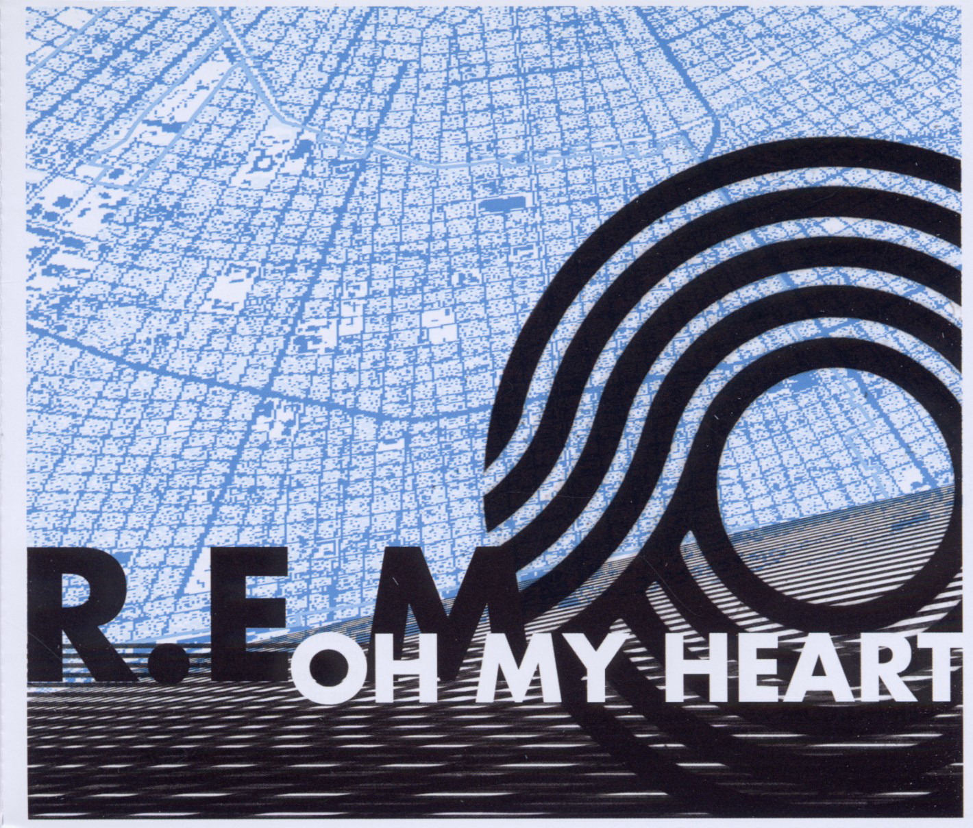 R.E.M. – Oh My Heart