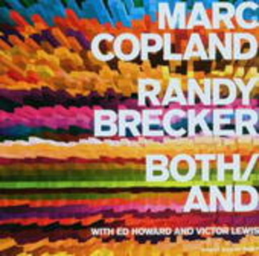 Marc Copland & Randy Brecker – Both/And