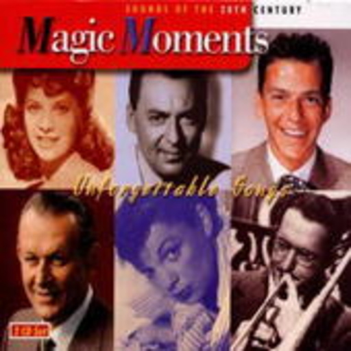 Diverse – Magic Moments - Unforgettable Songs