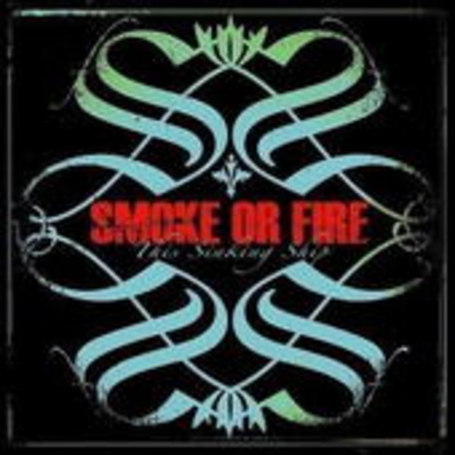 Smoke Or Fire – This Sinking Ship