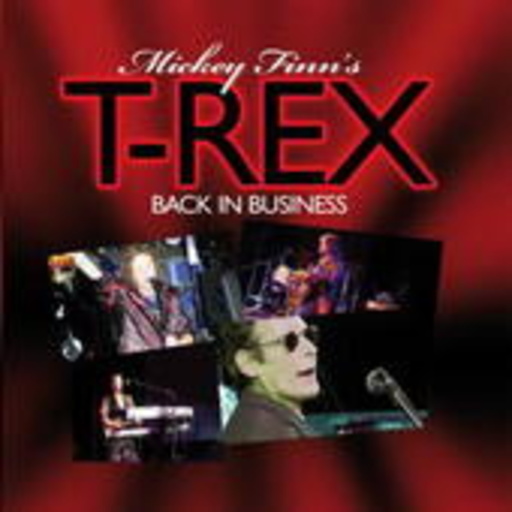 Mickey Finn's T-Rex – Back In Business